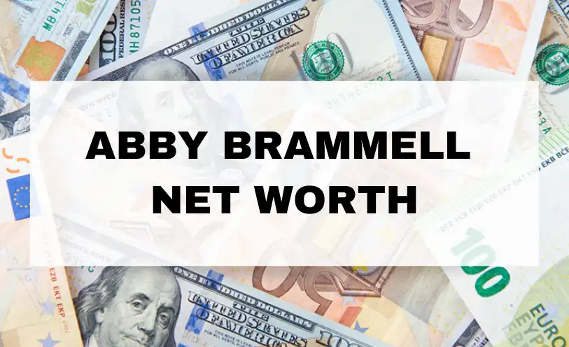 Abby Brammell Net Worth