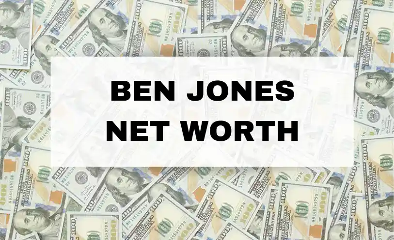 Ben Jones Net Worth