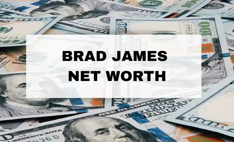 Brad James Net Worth