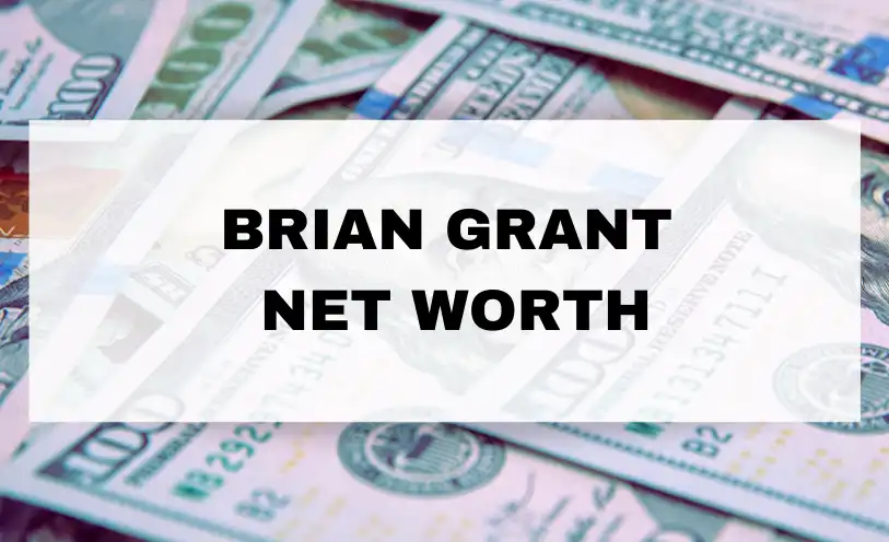 Brian Grant Net Worth