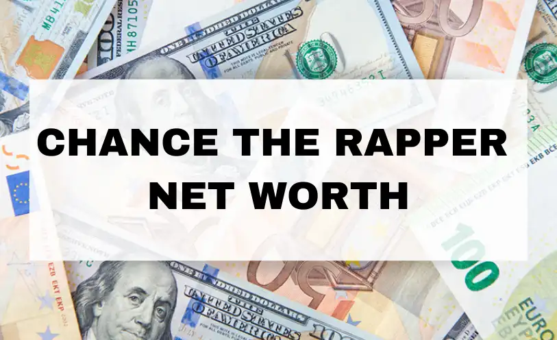 Chance the Rapper Net Worth