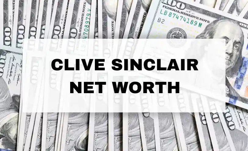 Clive Sinclair Net Worth
