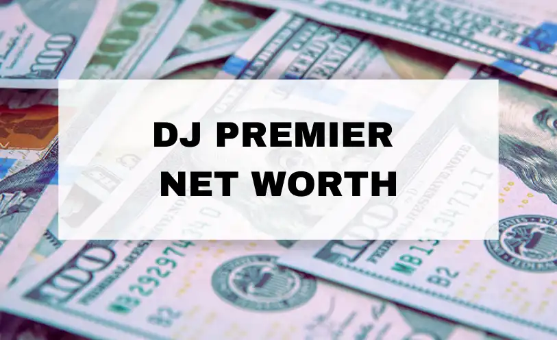 DJ Premier Net Worth