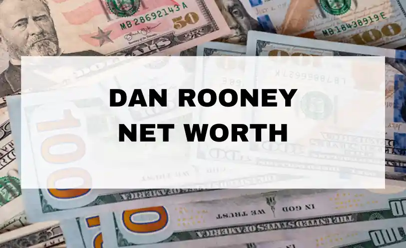 Dan Rooney Net Worth