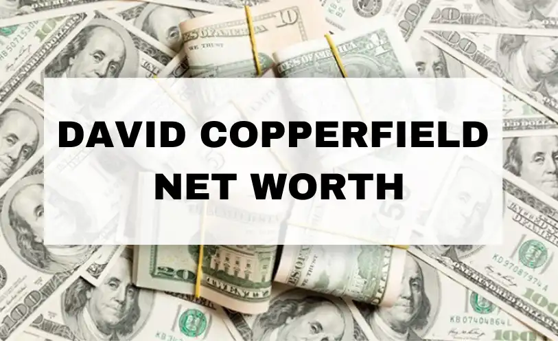 David Copperfield Net Worth