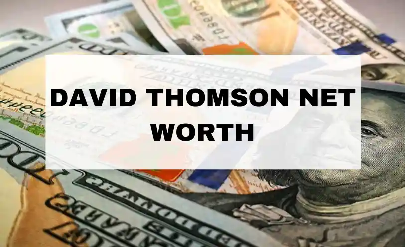 David Thomson Net Worth