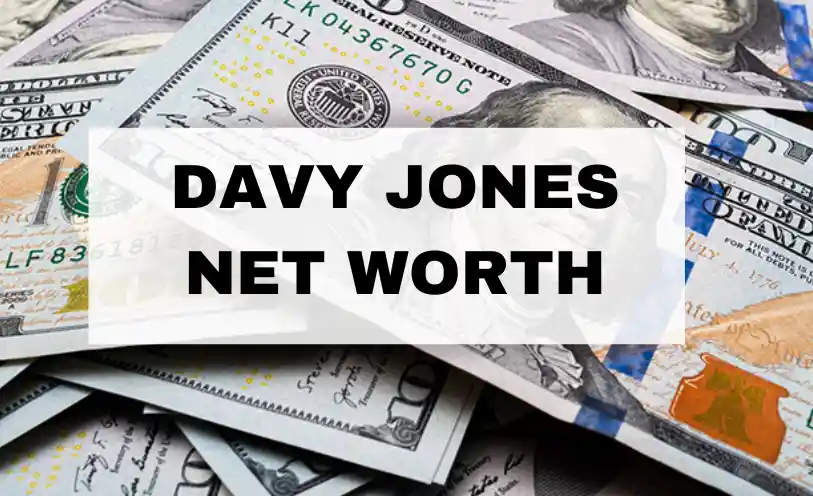 Davy Jones Net Worth