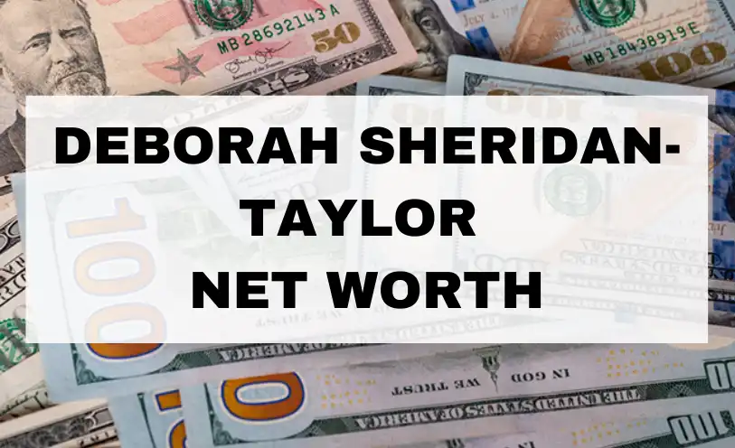 Deborah Sheridan-Taylor Net Worth