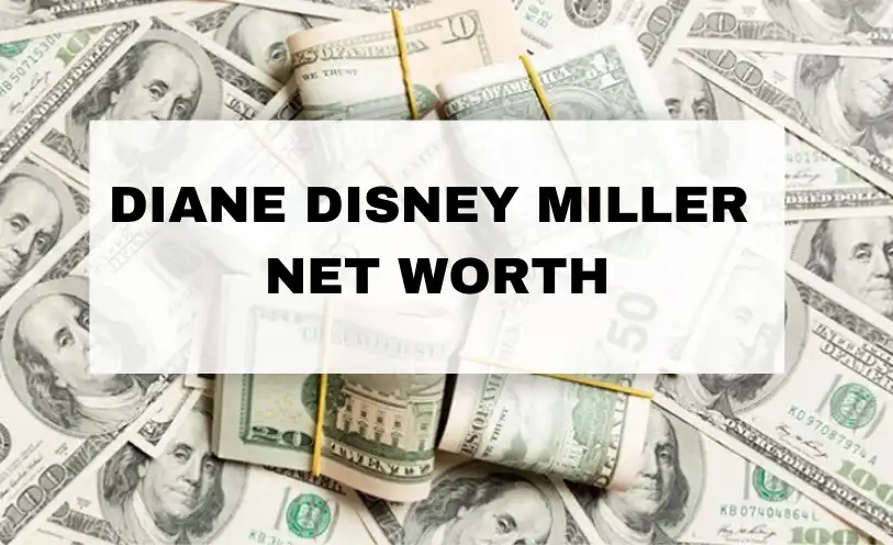 Diane Disney Miller Net Worth