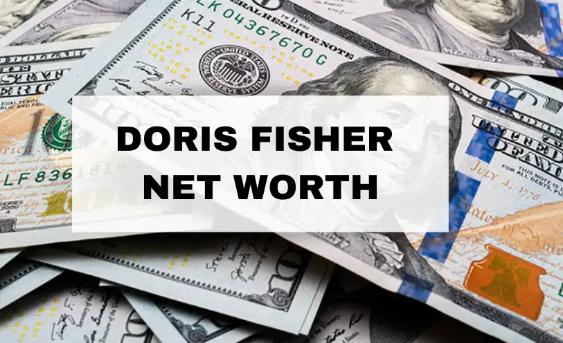 Doris Fisher Net Worth