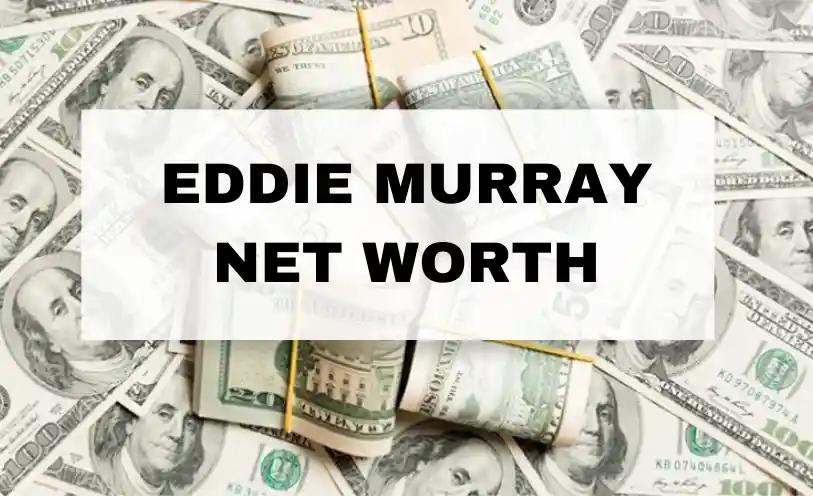 Eddie Murray Net Worth