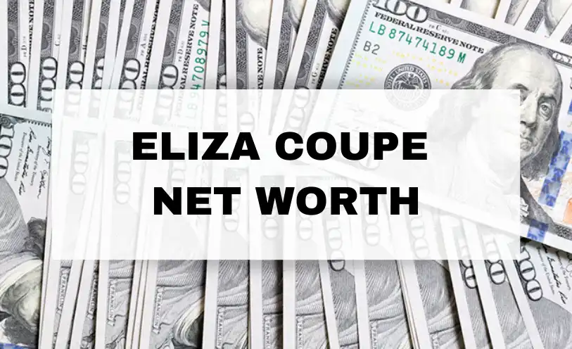 Eliza Coupe Net Worth
