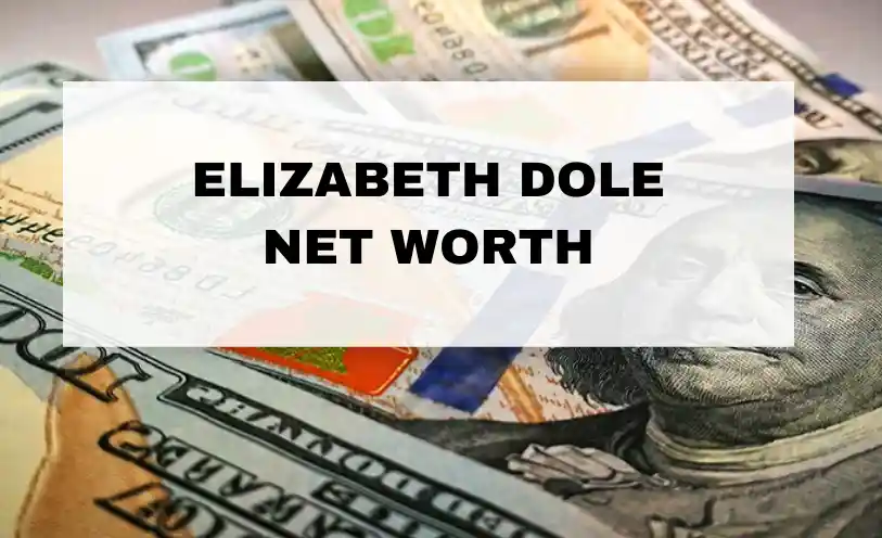 Elizabeth Dole Net Worth