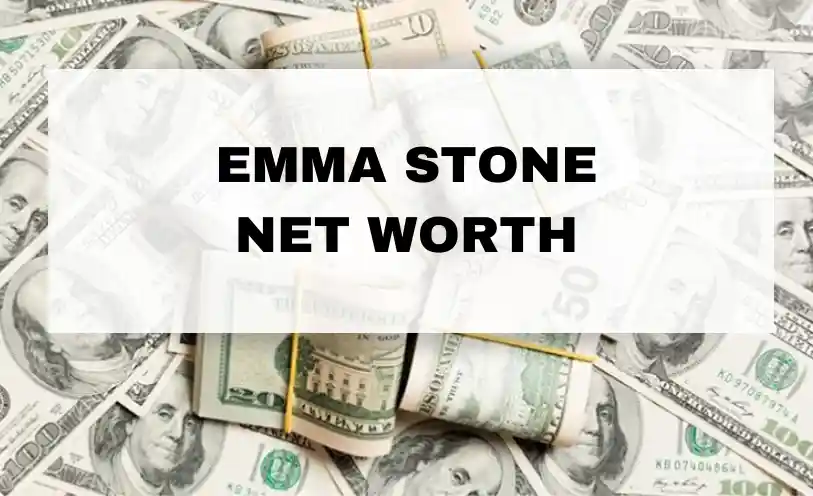 Emma Stone Net Worth