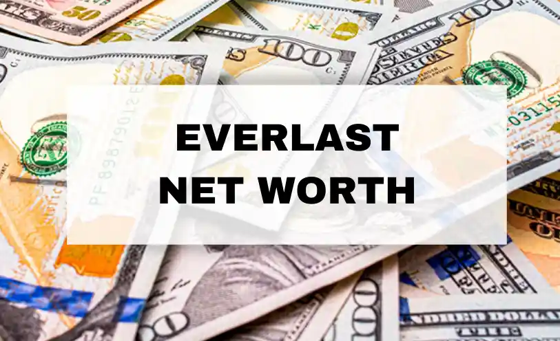 Everlast Net Worth