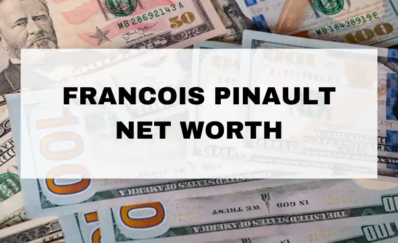 Francois Pinault Net Worth