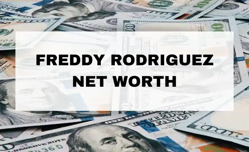 Freddy Rodriguez Net Worth