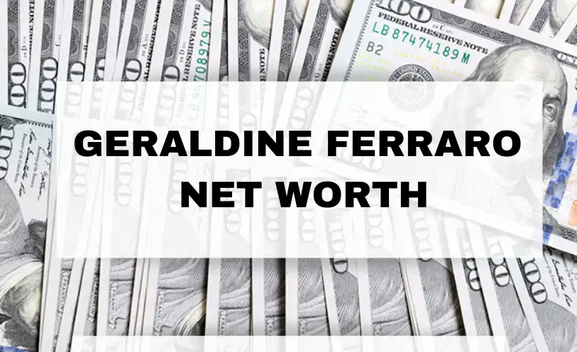 Geraldine Ferraro Net Worth