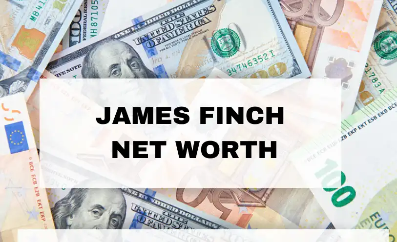 James Finch Net Worth