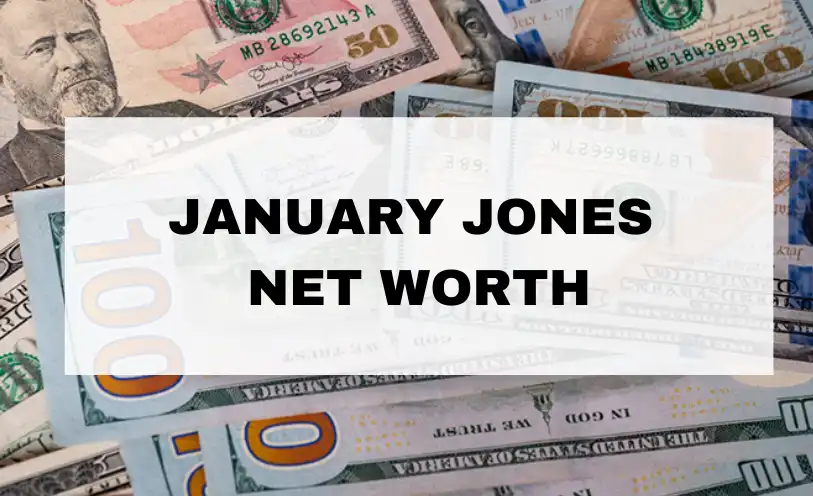 January Jones Net Worth