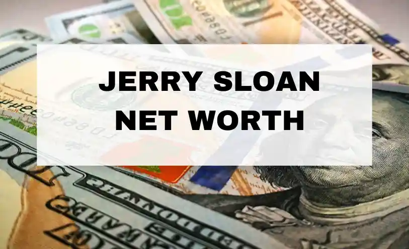 Jerry Sloan Net Worth