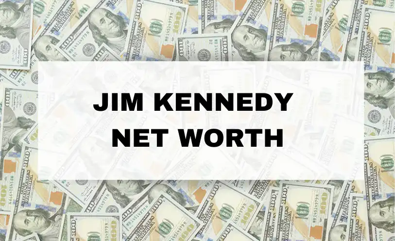 Jim Kennedy Net Worth