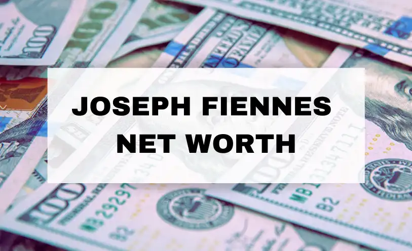 Joseph Fiennes Net Worth
