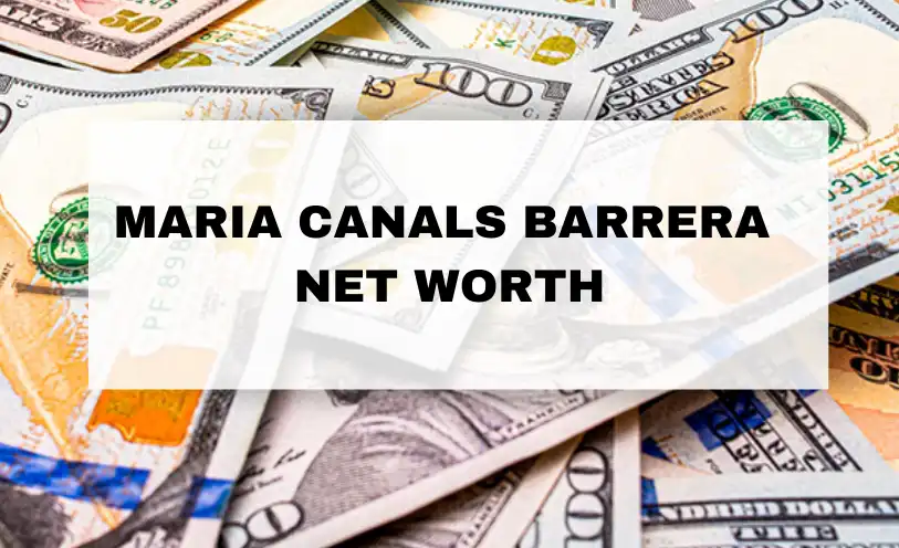 Maria Canals Barrera Net Worth