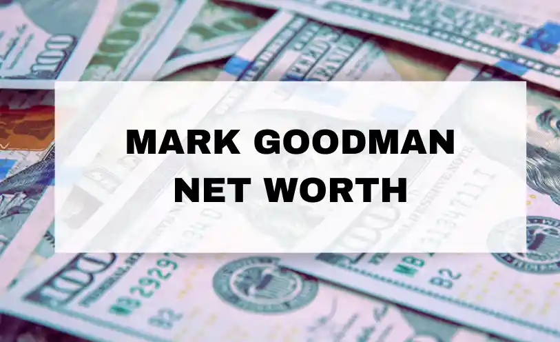 Mark Goodman Net Worth