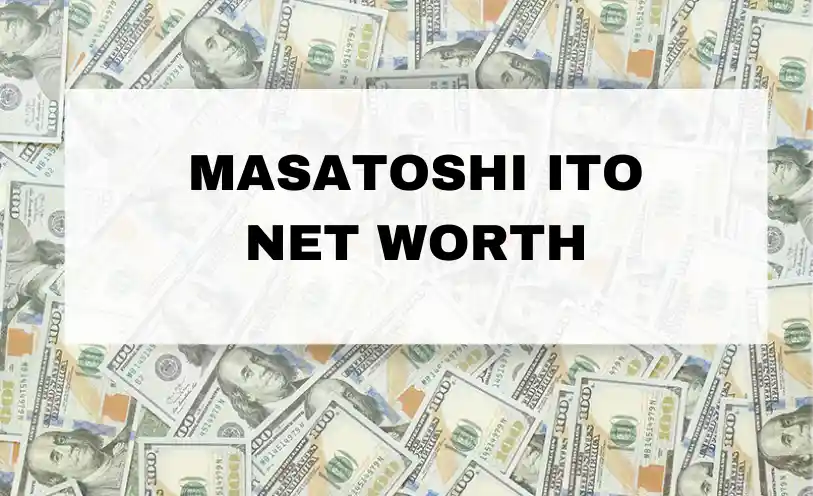 Masatoshi Ito Net Worth