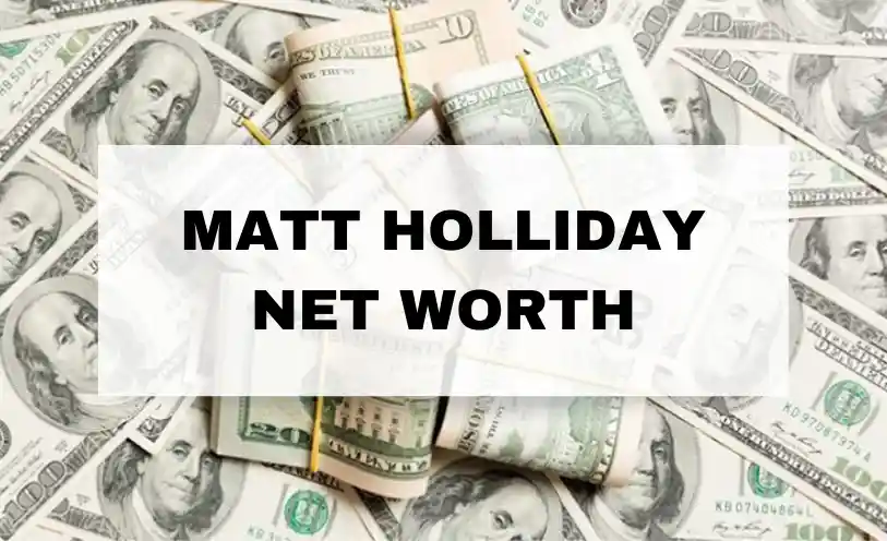 Matt Holliday Net Worth