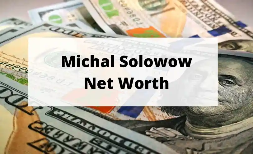 Michal Solowo Net Worth