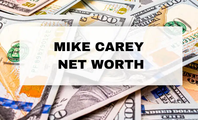 Mike Carey Net Worth