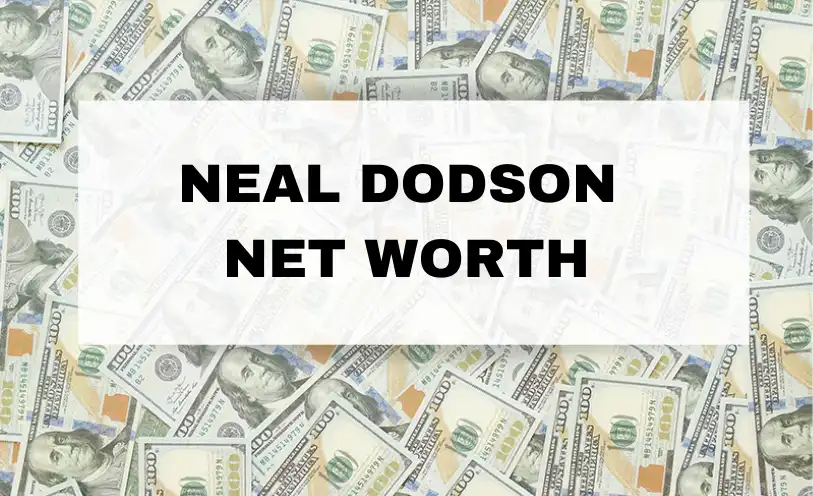 Neal Dodson Net Worth