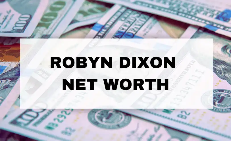Robyn Dixon Net Worth