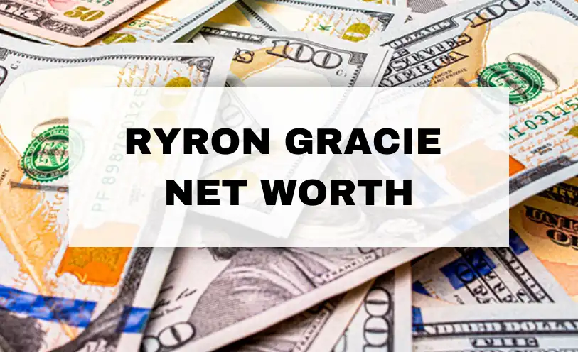 Ryron Gracie Net Worth