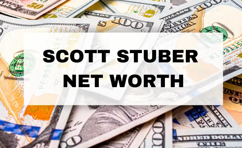 Scott Stuber Net Worth