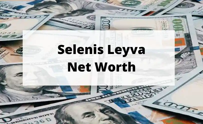 Selenis Leyva Net Worth
