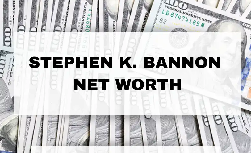 Stephen K. Bannon Net Worth