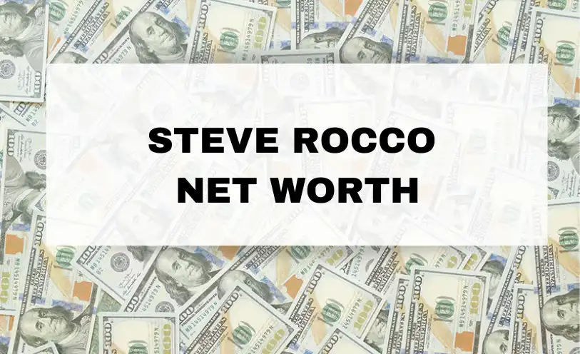 Steve Rocco Net Worth