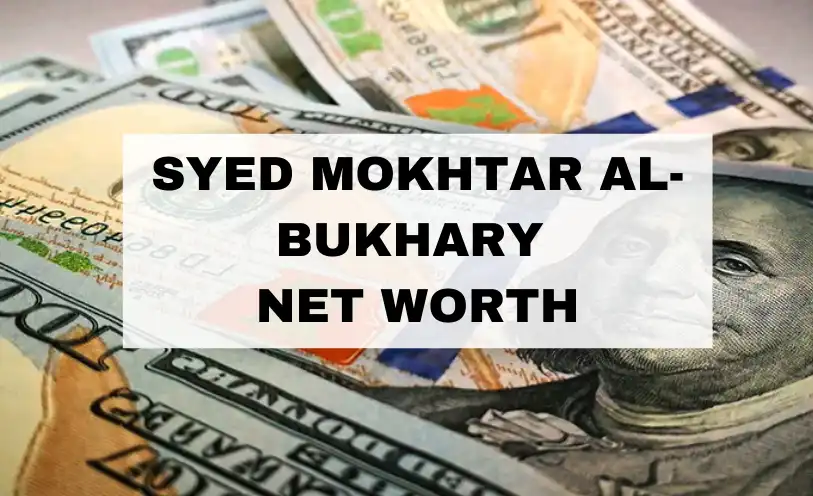 Syed Mokhtar Al-Bukhary Net Worth
