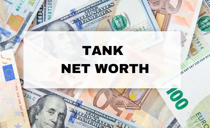 Tank Net Worth